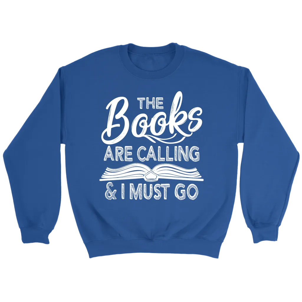 "The Books Are Calling" Sweatshirt