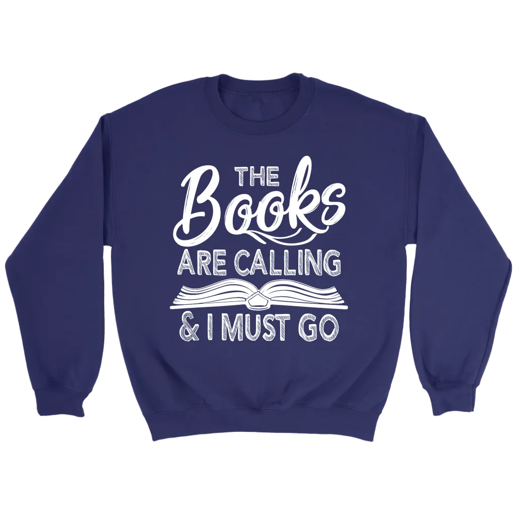 "The Books Are Calling" Sweatshirt